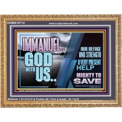 IMMANUEL..GOD WITH US MIGHTY TO SAVE  Unique Power Bible Wooden Frame  GWMS10712  "34x28"