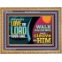DILIGENTLY LOVE THE LORD WALK IN ALL HIS WAYS  Unique Scriptural Wooden Frame  GWMS10720  "34x28"