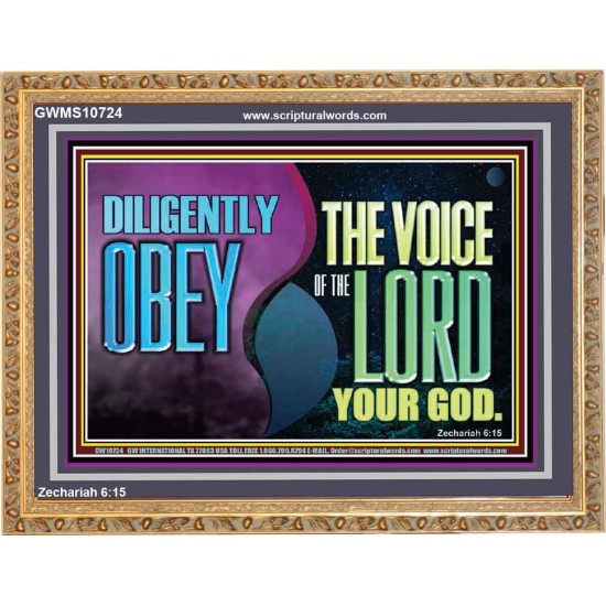 DILIGENTLY OBEY THE VOICE OF THE LORD OUR GOD  Bible Verse Art Prints  GWMS10724  