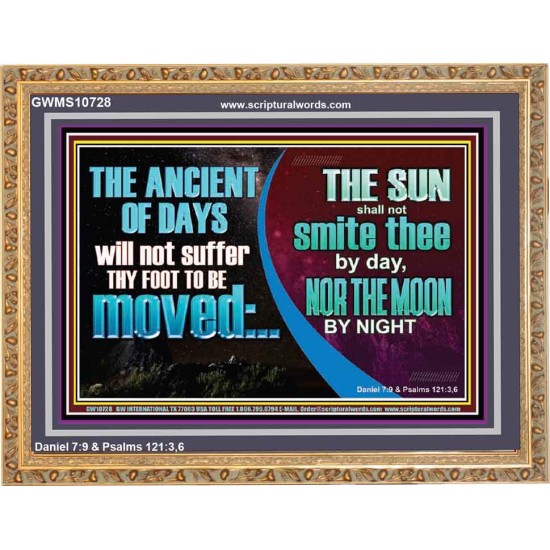 THE ANCIENT OF DAYS WILL NOT SUFFER THY FOOT TO BE MOVED  Scripture Wall Art  GWMS10728  