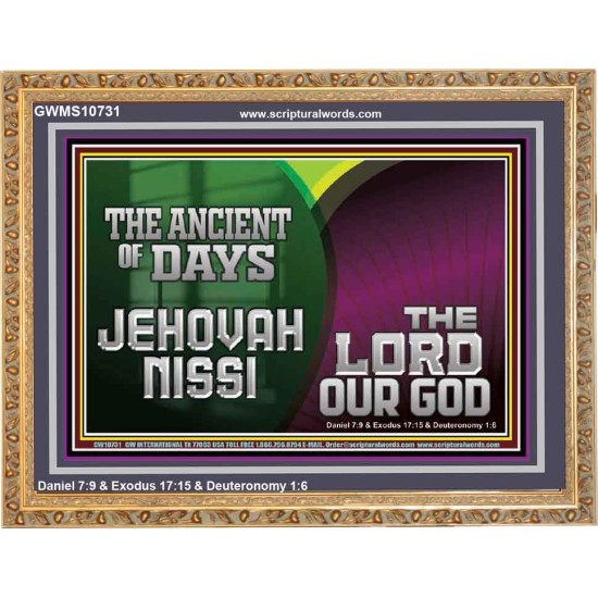 THE ANCIENT OF DAYS JEHOVAHNISSI THE LORD OUR GOD  Scriptural Décor  GWMS10731  