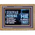 JEHOVAH NISSI OUR GOODNESS FORTRESS HIGH TOWER DELIVERER AND SHIELD  Encouraging Bible Verses Wooden Frame  GWMS10748  "34x28"