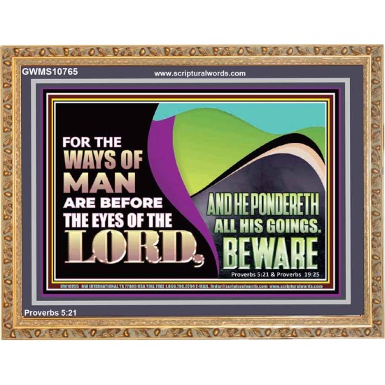 THE WAYS OF MAN ARE BEFORE THE EYES OF THE LORD  Contemporary Christian Wall Art Wooden Frame  GWMS10765  