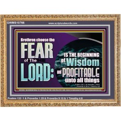BRETHREN CHOOSE THE FEAR OF THE LORD  Scripture Art Work  GWMS10766  "34x28"