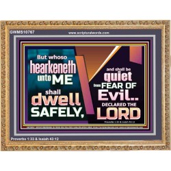 WHOSO HEARKENETH UNTO THE LORD SHALL DWELL SAFELY  Christian Artwork  GWMS10767  