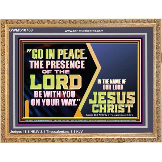 GO IN PEACE THE PRESENCE OF THE LORD BE WITH YOU ON YOUR WAY  Scripture Art Prints Wooden Frame  GWMS10769  