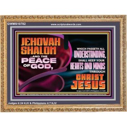 JEHOVAH SHALOM THE PEACE OF GOD KEEP YOUR HEARTS AND MINDS  Bible Verse Wall Art Wooden Frame  GWMS10782  "34x28"