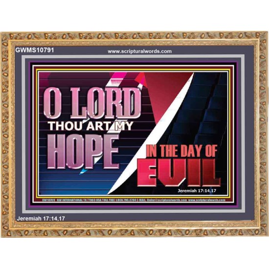 O LORD THAT ART MY HOPE IN THE DAY OF EVIL  Christian Paintings Wooden Frame  GWMS10791  