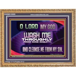 WASH ME THROUGHLY FROM MINE INIQUITY  Scriptural Wooden Frame Wooden Frame  GWMS10800  