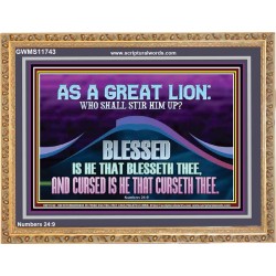 AS A GREAT LION WHO SHALL STIR HIM UP  Scriptural Wooden Frame Glass Wooden Frame  GWMS11743  