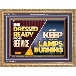 BE DRESSED READY FOR SERVICE AND KEEP YOUR LAMPS BURNING  Ultimate Power Wooden Frame  GWMS11755  "34x28"