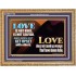 LOVE IS NOT RUDE AND IS NOT SELFISH  Sanctuary Wall Wooden Frame  GWMS11760  "34x28"