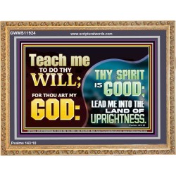 THY SPIRIT IS GOOD LEAD ME INTO THE LAND OF UPRIGHTNESS  Unique Power Bible Wooden Frame  GWMS11924  