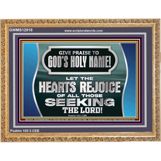 GIVE PRAISE TO GOD'S HOLY NAME  Unique Scriptural Picture  GWMS12018  