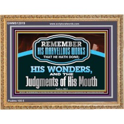 REMEMBER HIS MARVELLOUS WORKS THAT HE HATH DONE  Unique Power Bible Wooden Frame  GWMS12019  "34x28"