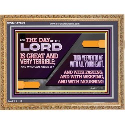 THE DAY OF THE LORD IS GREAT AND VERY TERRIBLE REPENT IMMEDIATELY  Ultimate Power Wooden Frame  GWMS12029  "34x28"