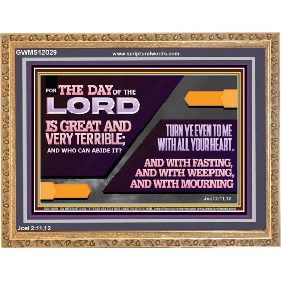 THE DAY OF THE LORD IS GREAT AND VERY TERRIBLE REPENT IMMEDIATELY  Ultimate Power Wooden Frame  GWMS12029  