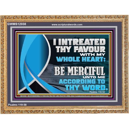 BE MERCIFUL UNTO ME ACCORDING TO THY WORD  Ultimate Power Wooden Frame  GWMS12038  