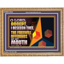 ACCEPT THE FREEWILL OFFERINGS OF MY MOUTH  Bible Verse Wooden Frame  GWMS12044  