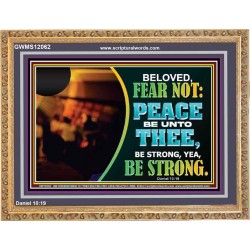 BELOVED BE STRONG YEA BE STRONG  Biblical Art Wooden Frame  GWMS12062  "34x28"
