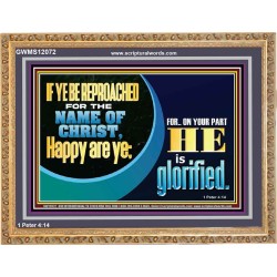 IF YE BE REPROACHED FOR THE NAME OF CHRIST HAPPY ARE YE  Christian Wall Art  GWMS12072  "34x28"