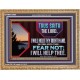 FEAR NOT I WILL HELP THEE SAITH THE LORD  Art & Wall Décor Wooden Frame  GWMS12080  