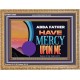 ABBA FATHER HAVE MERCY UPON ME  Christian Artwork Wooden Frame  GWMS12088  