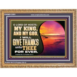 O LORD OF HOSTS MY KING AND MY GOD  Scriptural Wooden Frame Wooden Frame  GWMS12091  "34x28"