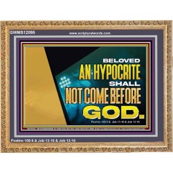 AN HYPOCRITE SHALL NOT COME BEFORE GOD  Scriptures Wall Art  GWMS12095  