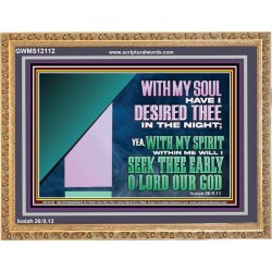 WITH MY SOUL HAVE I DERSIRED THEE IN THE NIGHT  Modern Wall Art  GWMS12112  