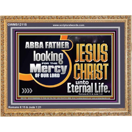 THE MERCY OF OUR LORD JESUS CHRIST UNTO ETERNAL LIFE  Décor Art Work  GWMS12115  
