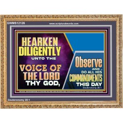 HEARKEN DILIGENTLY UNTO THE VOICE OF THE LORD THY GOD  Custom Wall Scriptural Art  GWMS12126  "34x28"