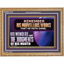 REMEMBER HIS MARVELLOUS WORKS THAT HE HATH DONE  Custom Modern Wall Art  GWMS12138  "34x28"