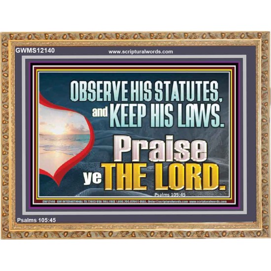 OBSERVE HIS STATUES AND KEEP HIS LAWS  Custom Art and Wall Décor  GWMS12140  