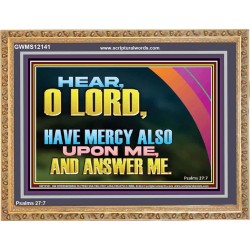 HAVE MERCY ALSO UPON ME AND ANSWER ME  Custom Art Work  GWMS12141  "34x28"