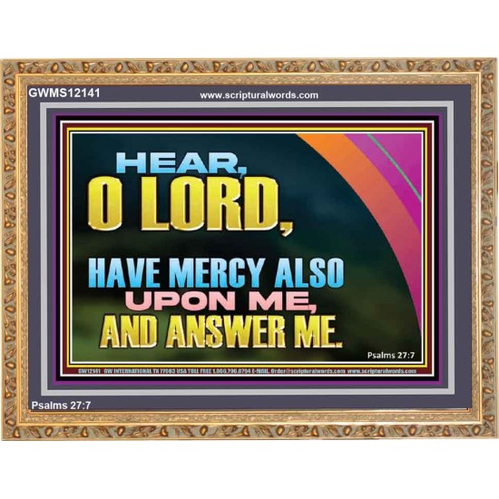 HAVE MERCY ALSO UPON ME AND ANSWER ME  Custom Art Work  GWMS12141  