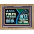 THE LORD FULFIL THE DESIRE OF THEM THAT FEAR HIM  Custom Inspiration Bible Verse Wooden Frame  GWMS12148  "34x28"