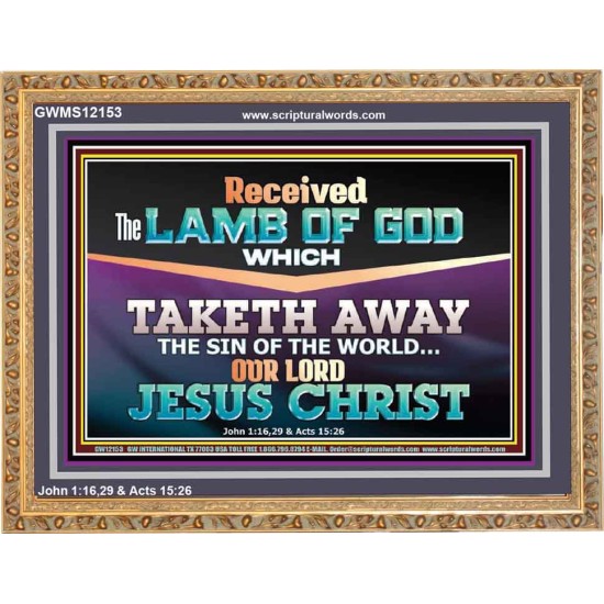 RECEIVED THE LAMB OF GOD OUR LORD JESUS CHRIST  Art & Décor Wooden Frame  GWMS12153  