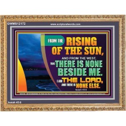 I AM THE LORD THERE IS NONE ELSE  Printable Bible Verses to Wooden Frame  GWMS12172  "34x28"