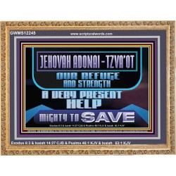JEHOVAH ADONAI TZVA'OT OUR REFUGE AND STRENGTH A VERY PRESENT HELP  Children Room  GWMS12245  "34x28"
