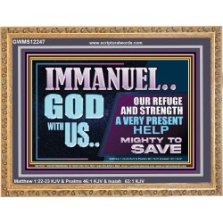 IMMANUEL GOD WITH US OUR REFUGE AND STRENGTH MIGHTY TO SAVE  Ultimate Inspirational Wall Art Wooden Frame  GWMS12247  "34x28"