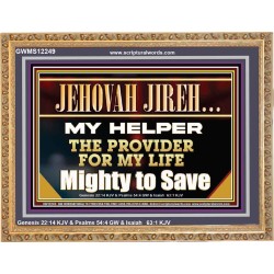 JEHOVAH JIREH MY HELPER THE PROVIDER FOR MY LIFE  Unique Power Bible Wooden Frame  GWMS12249  "34x28"