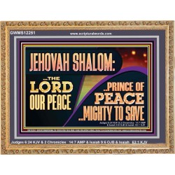 JEHOVAH SHALOM THE LORD OUR PEACE PRINCE OF PEACE  Righteous Living Christian Wooden Frame  GWMS12251  "34x28"