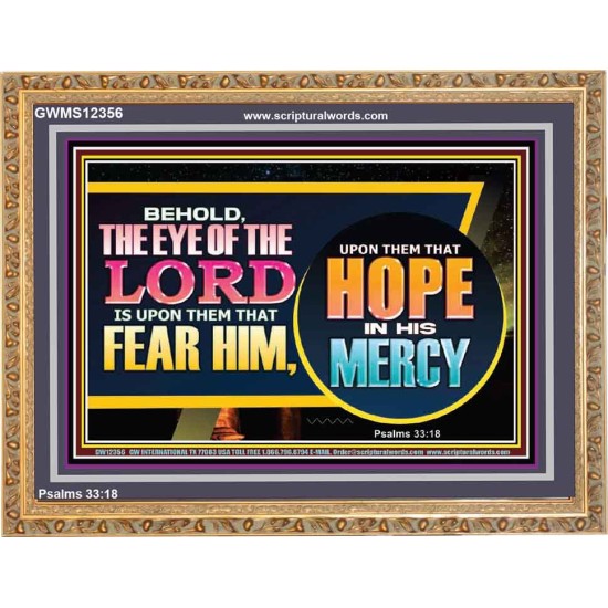 THE EYE OF THE LORD IS UPON THEM THAT FEAR HIM  Church Wooden Frame  GWMS12356  