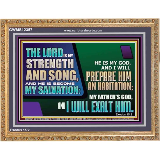 THE LORD IS MY STRENGTH AND SONG AND I WILL EXALT HIM  Children Room Wall Wooden Frame  GWMS12357  