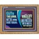 VALLEY SHALL BE FILLED WITH WATER THAT YE MAY DRINK  Sanctuary Wall Wooden Frame  GWMS12358  