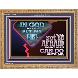 IN GOD I HAVE PUT MY TRUST  Ultimate Power Picture  GWMS12362  "34x28"