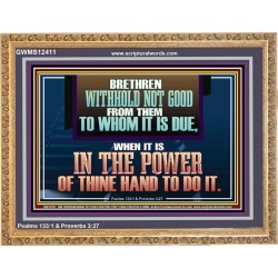 WITHHOLD NOT GOOD FROM THEM TO WHOM IT IS DUE  Unique Power Bible Wooden Frame  GWMS12411  "34x28"