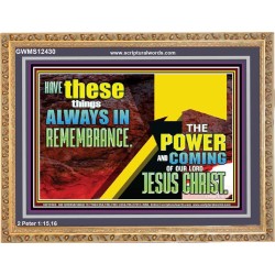 THE POWER AND COMING OF OUR LORD JESUS CHRIST  Righteous Living Christian Wooden Frame  GWMS12430  "34x28"