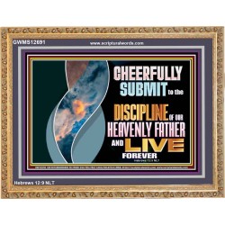 CHEERFULLY SUBMIT TO THE DISCIPLINE OF OUR HEAVENLY FATHER  Scripture Wall Art  GWMS12691  "34x28"